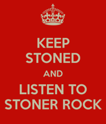 keep-stoned-and-listen-to-stoner-rock-2