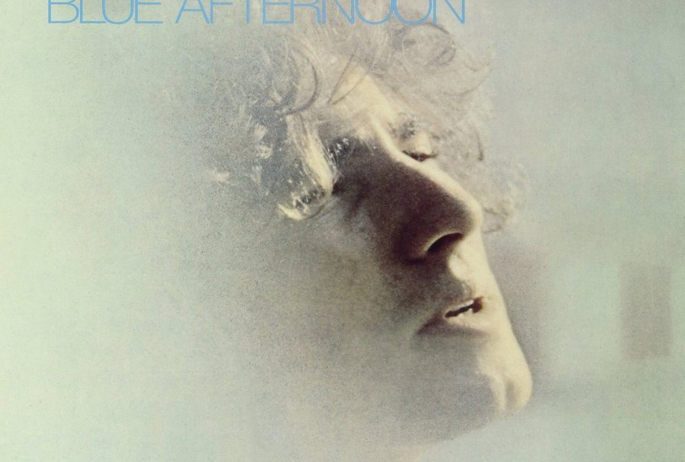Tim Buckley e o fardo da beleza em Blue Afternoon