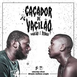 Lançado clipe de “Caçador de Vacilão”