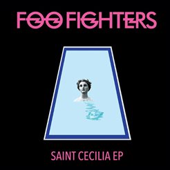 Foo Fighters divulga novo EP, “Saint Cecilia”