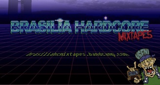 brasilia_hardcore_mixtapes_capanp