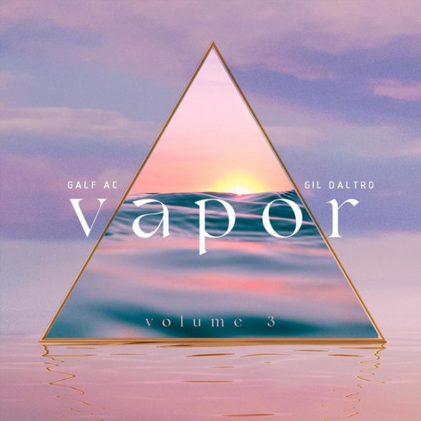 Projeto Vapor: Gil Daltro & Galf AC – “Vapor Vol.3” Baforando na pandemia!