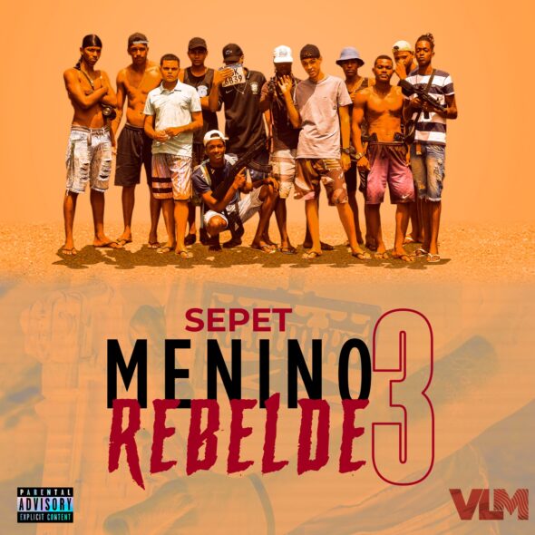 Sepet e a sua trilogia audiovisual: Menino Rebelde!