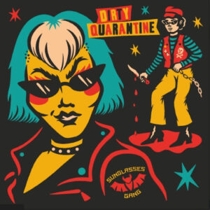 Dirty Quarentine