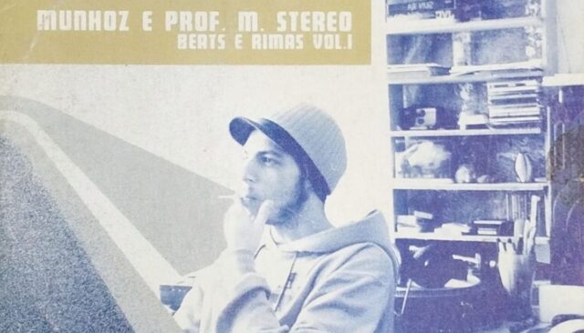20 anos do clássico disco do Munhoz – Beats e Rimas Vol. 1, um arquiteto do underground